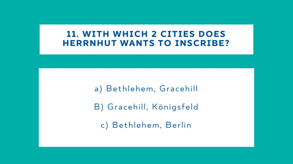 11 with which 2 cities does herrnhut wants