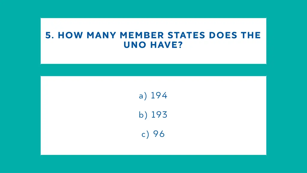 5 how many member states does the uno have