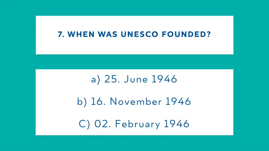 7 when was unesco founded