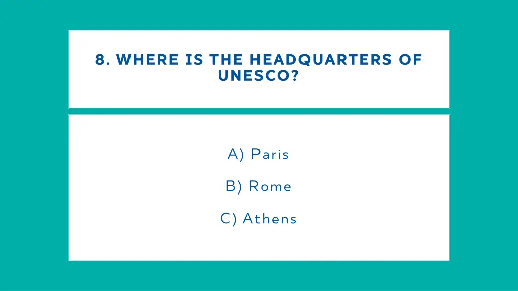 8 where is the headquarters of unesco