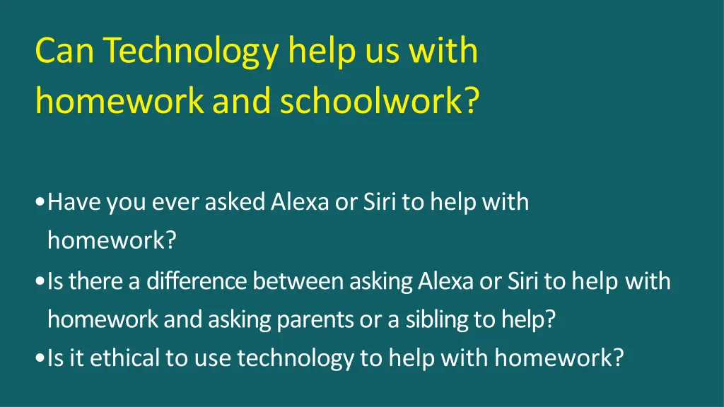 can technology help us with homework