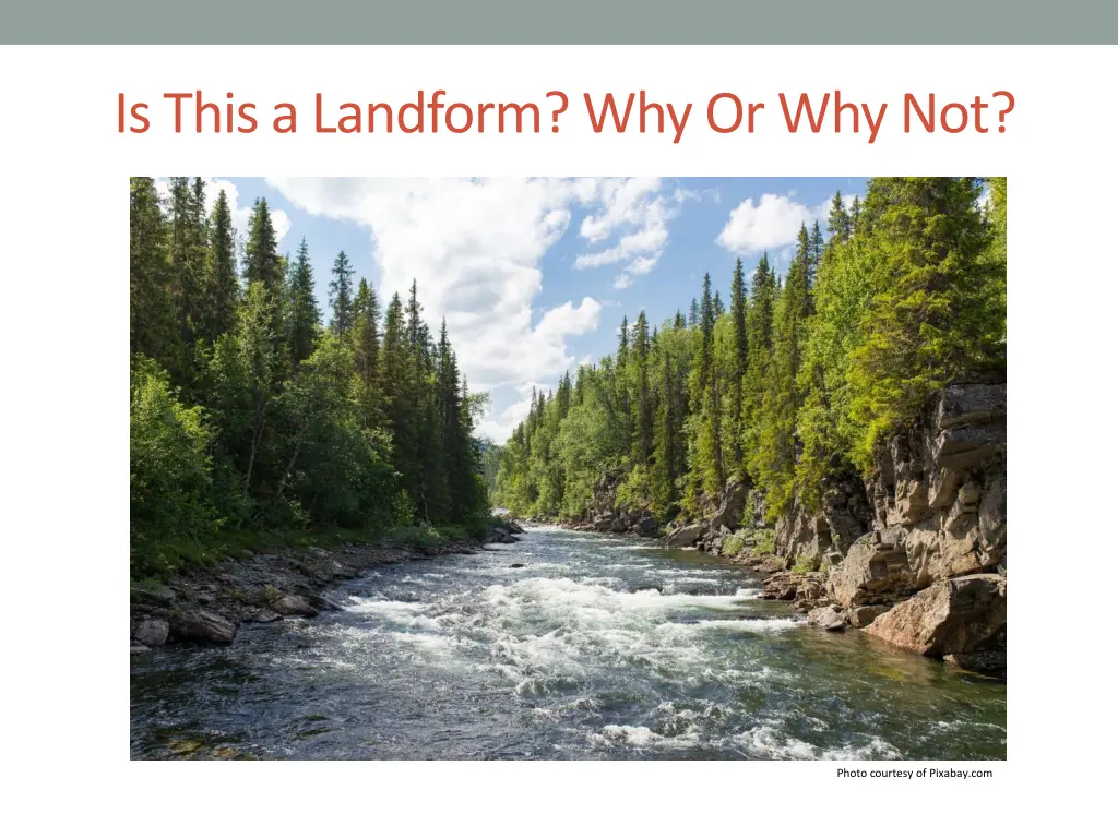 is this a landform why or why not 2