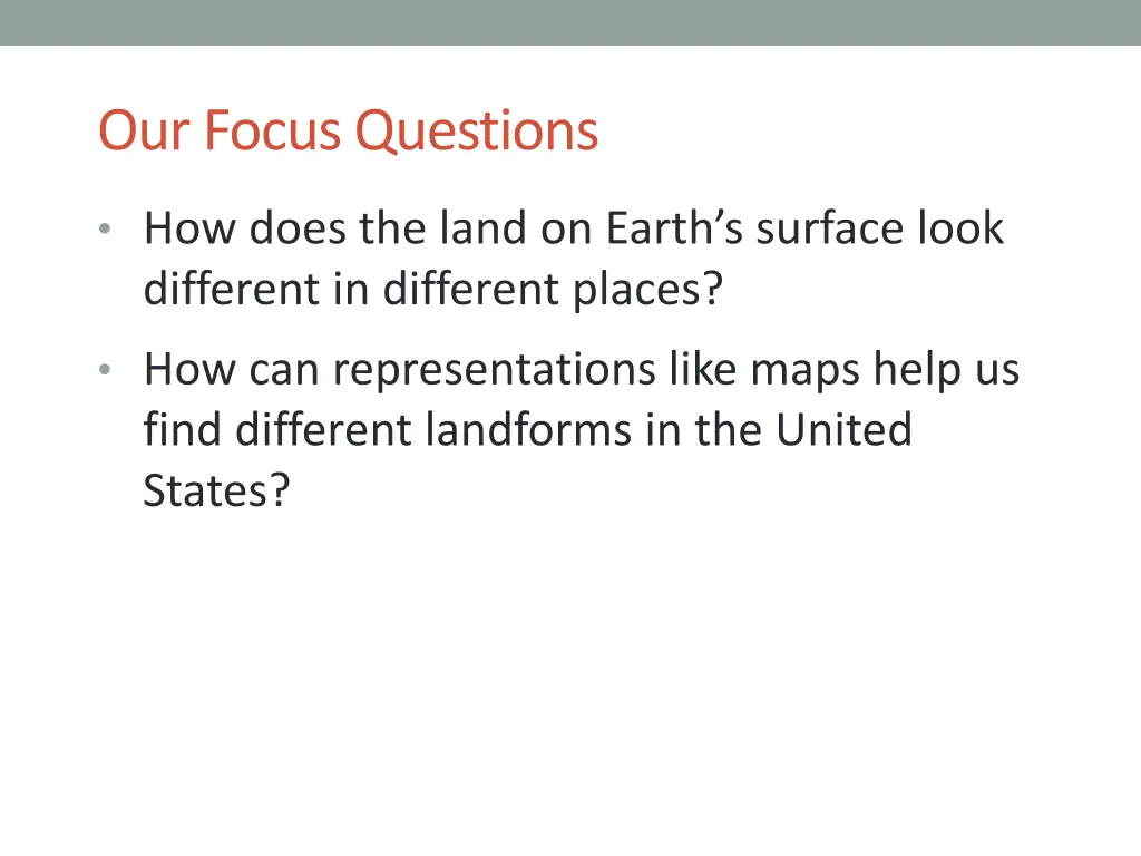 our focus questions