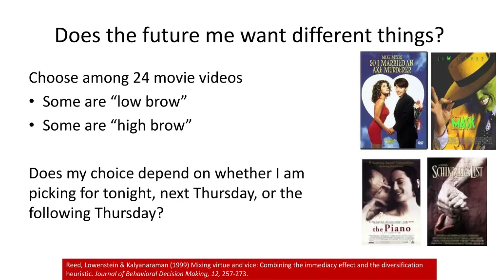 does the future me want different things