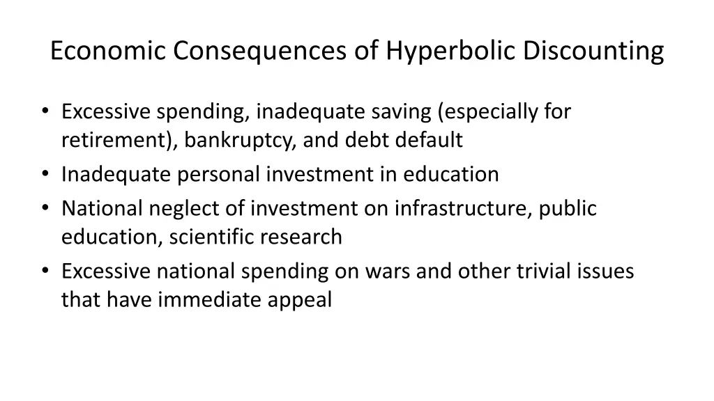 economic consequences of hyperbolic discounting