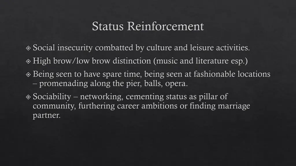 status reinforcement