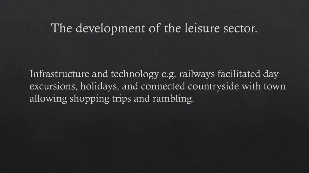the development of the leisure sector 1