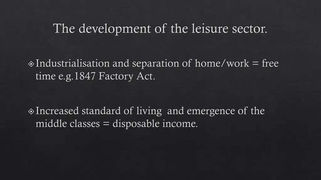 the development of the leisure sector