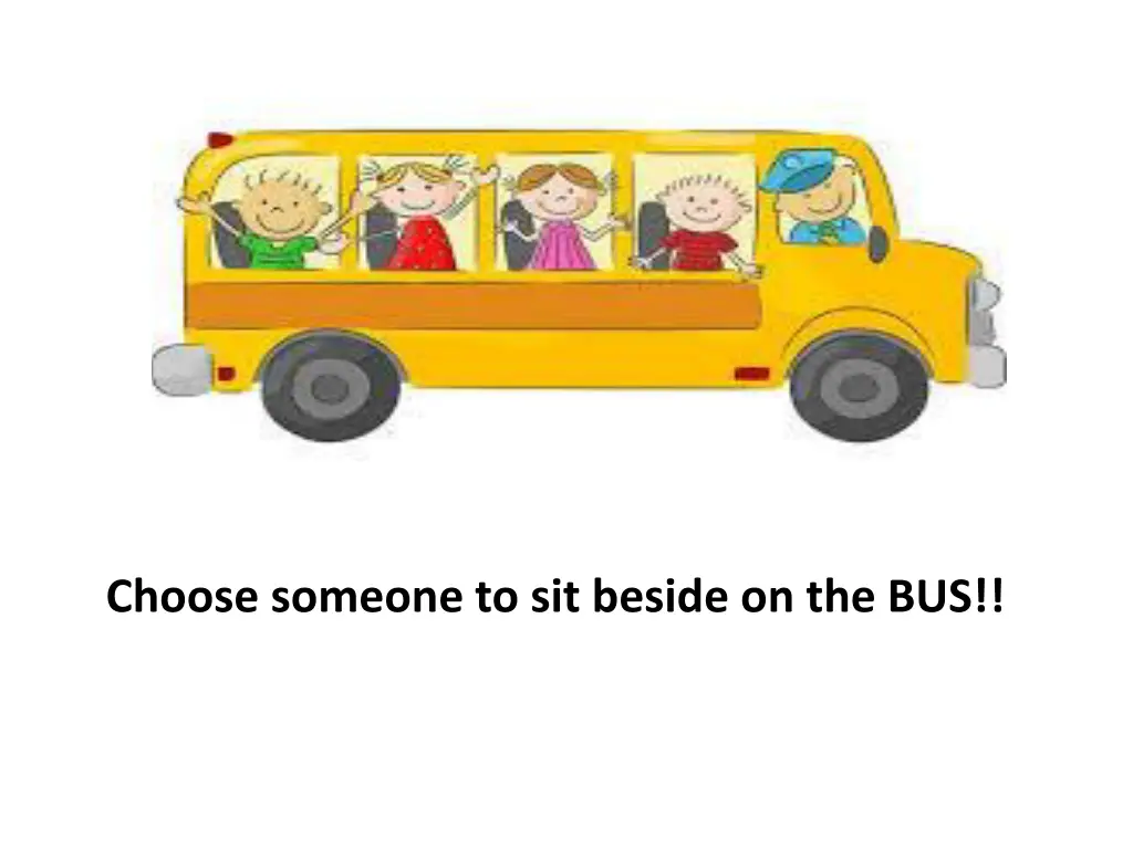 choose someone to sit beside on the bus