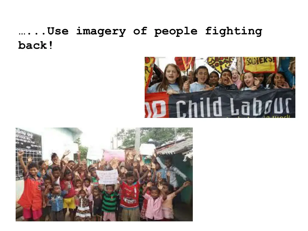use imagery of people fighting back