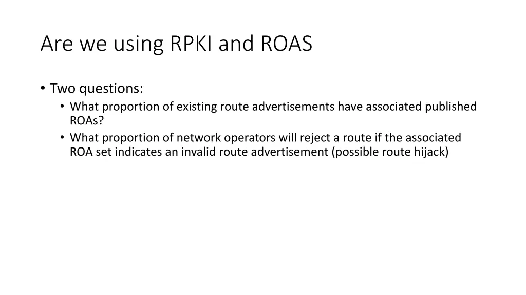 are we using rpki and roas