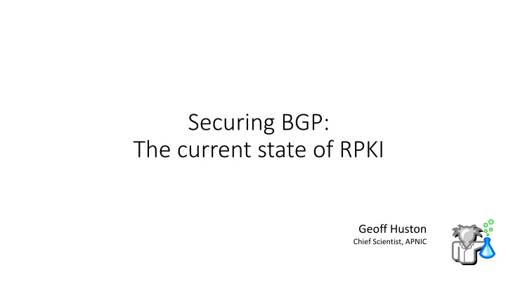 securing bgp the current state of rpki