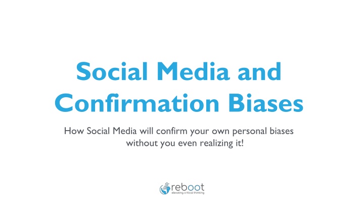 social media and confirmation biases how social