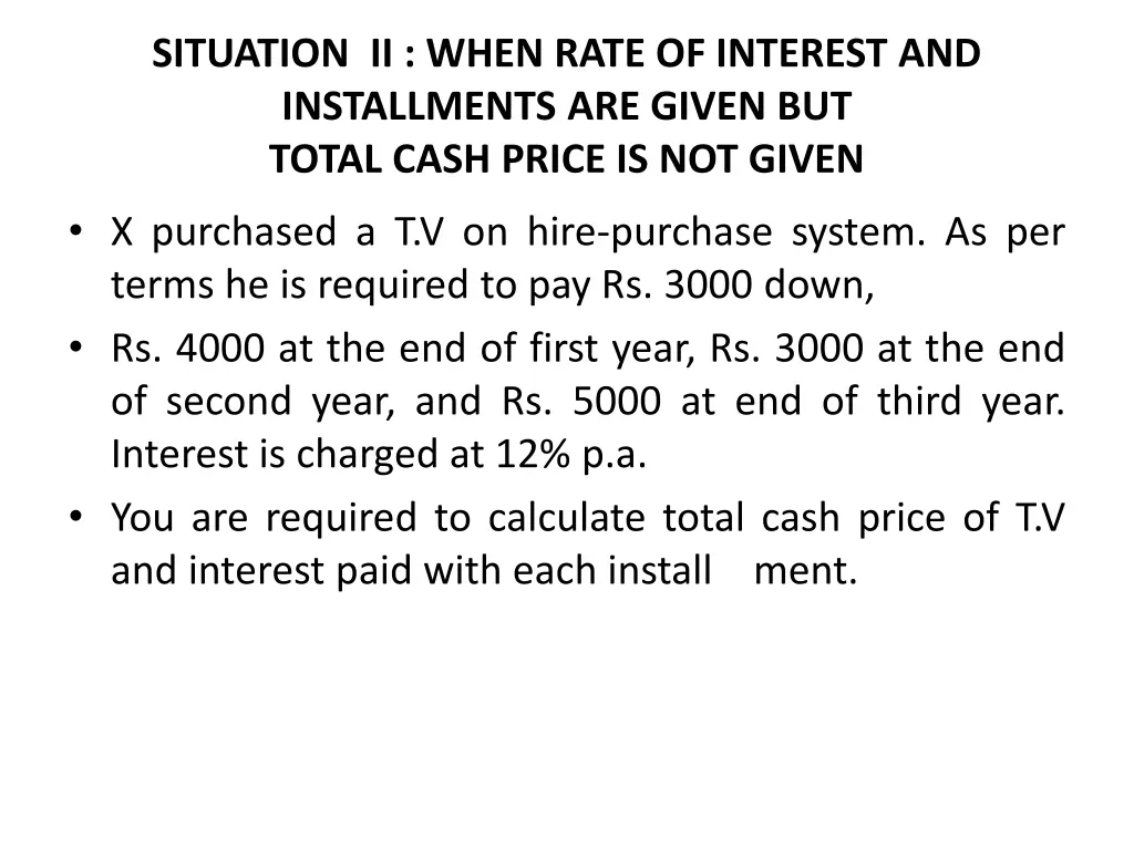 situation ii when rate of interest