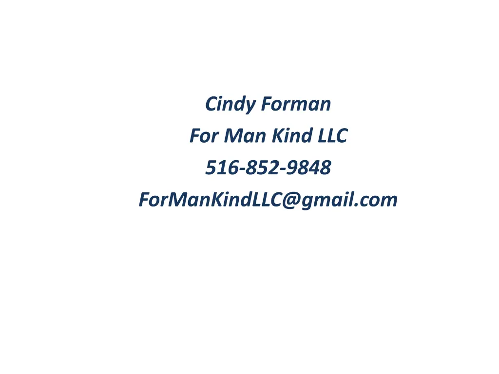 cindy forman for man kind llc 516 852 9848
