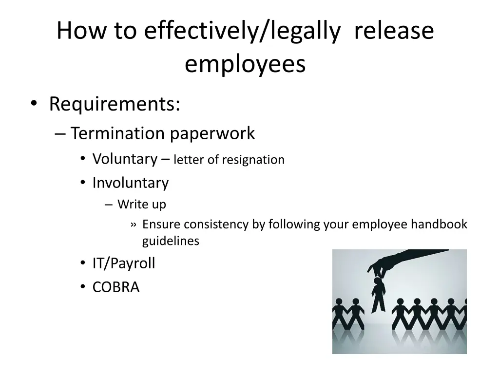 how to effectively legally release employees