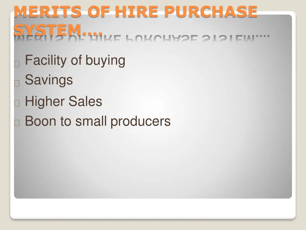 merits of hire purchase system