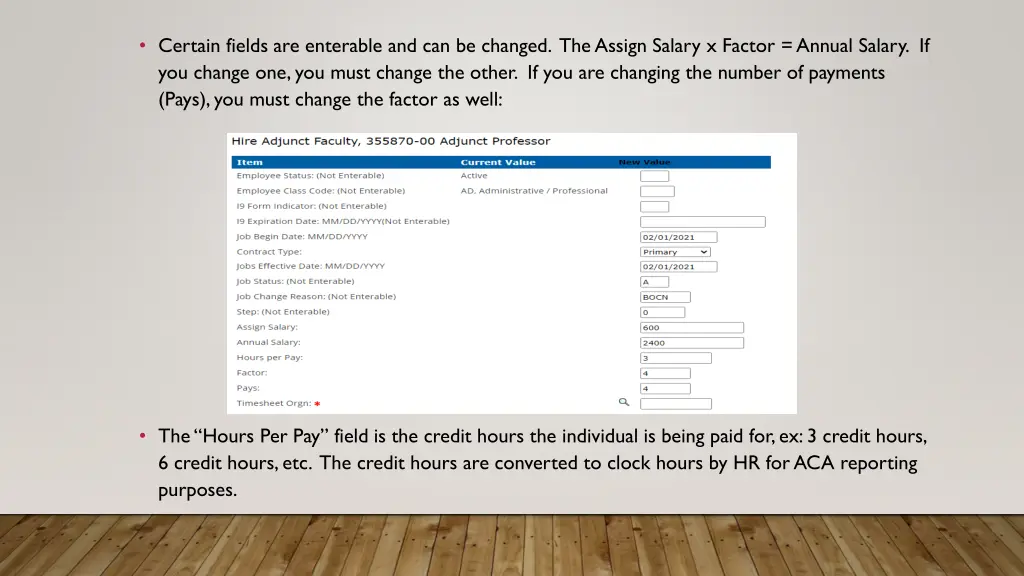 certain fields are enterable and can be changed