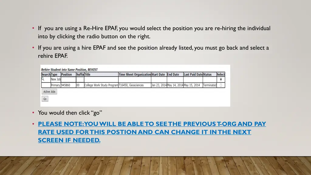 if you are using a re hire epaf you would select