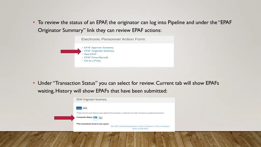 to review the status of an epaf the originator