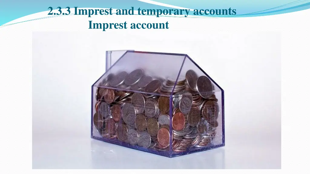 2 3 3 imprest and temporary accounts imprest