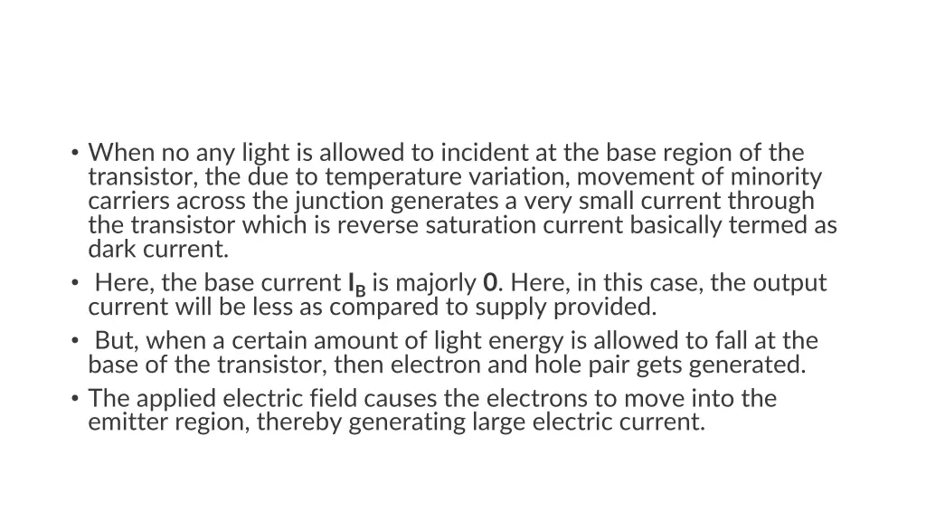when no any light is allowed to incident