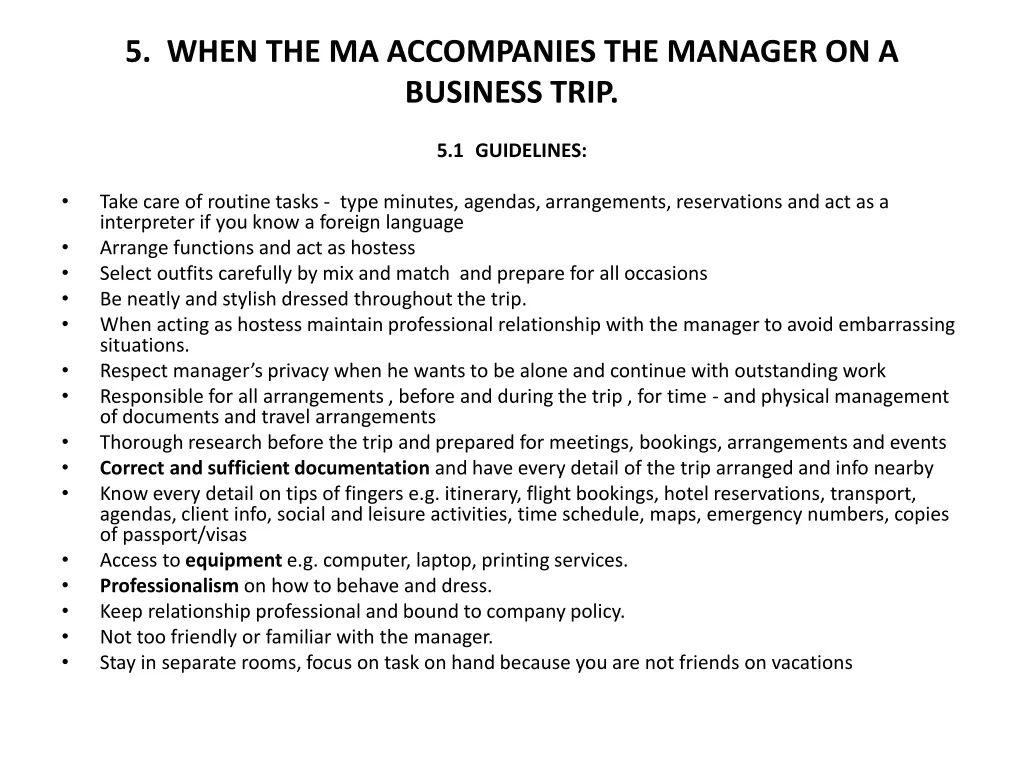5 when the ma accompanies the manager