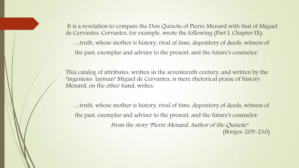 it is a revelation to compare the don quixote