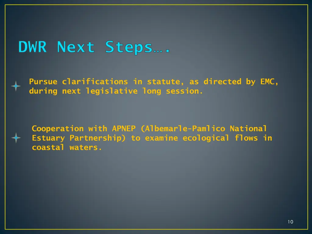 dwr next steps