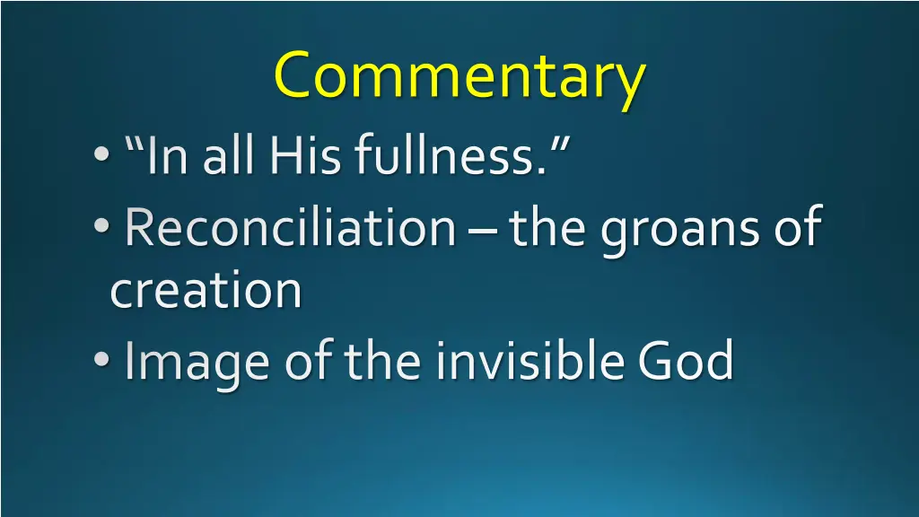 commentary in all his fullness reconciliation