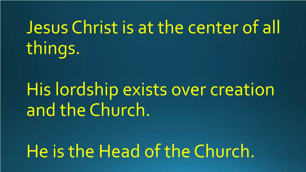 jesus christ is at the center of all things 2