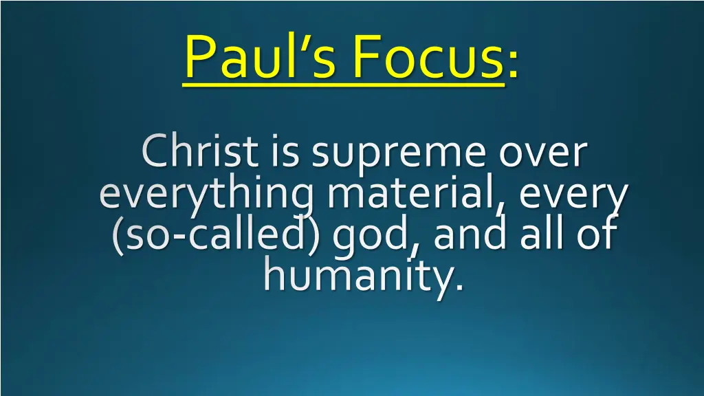 paul s focus