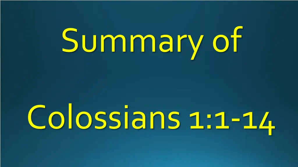 summary of colossians 1 1 14