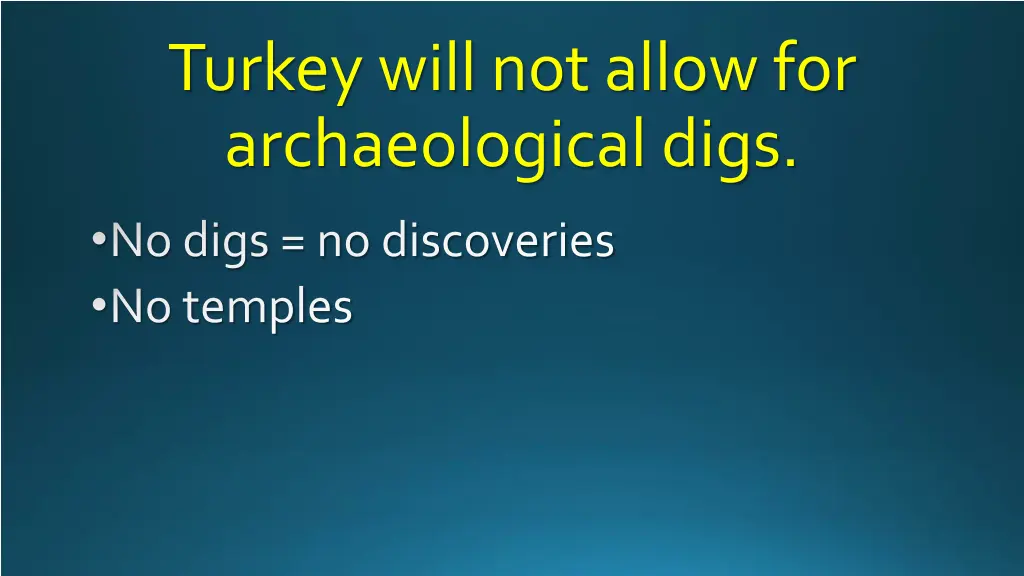 turkey will not allow for archaeological digs 1