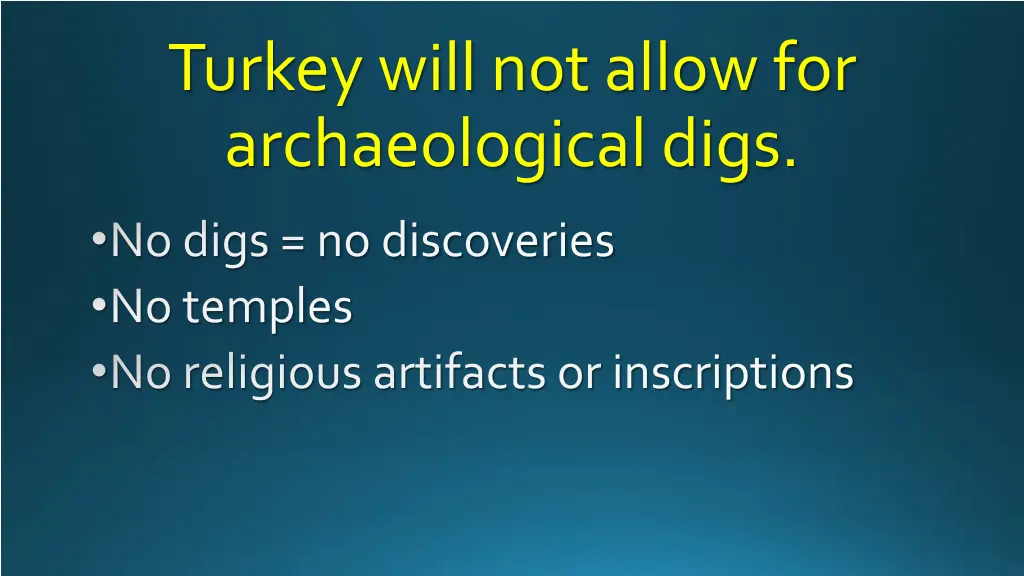 turkey will not allow for archaeological digs 2