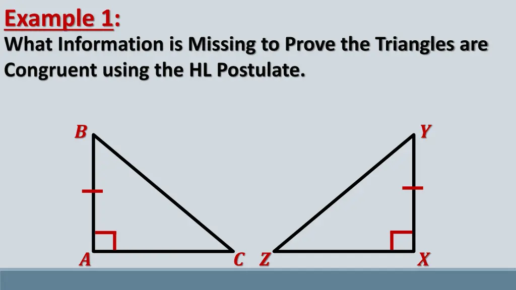 example 1 what information is missing to prove