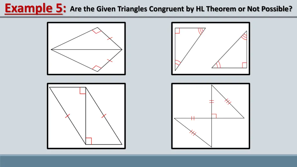 example 5 are the given triangles congruent