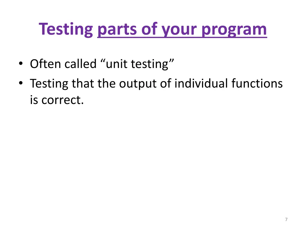 testing parts of your program