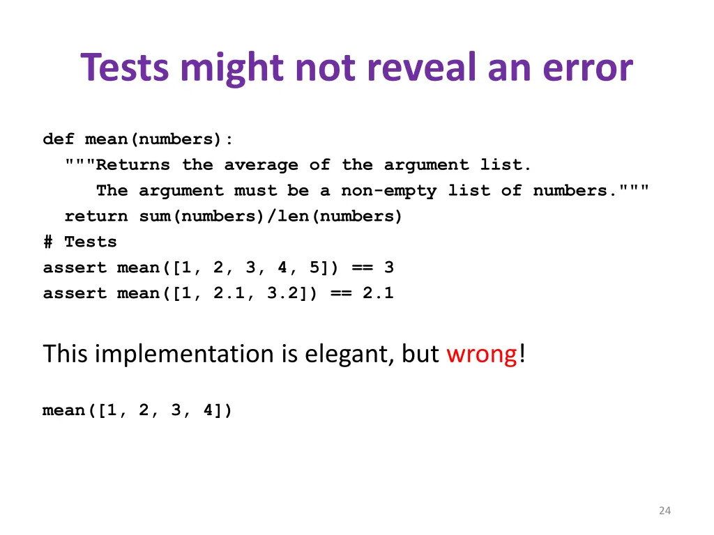 tests might not reveal an error