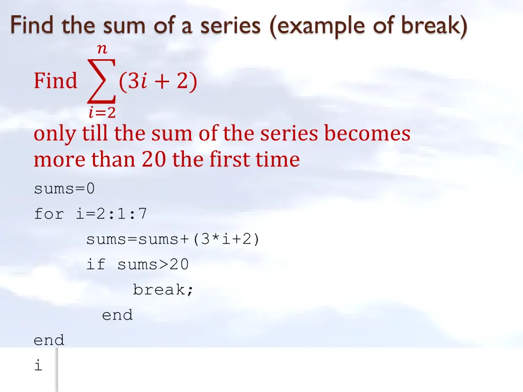 find the sum of a series example of break