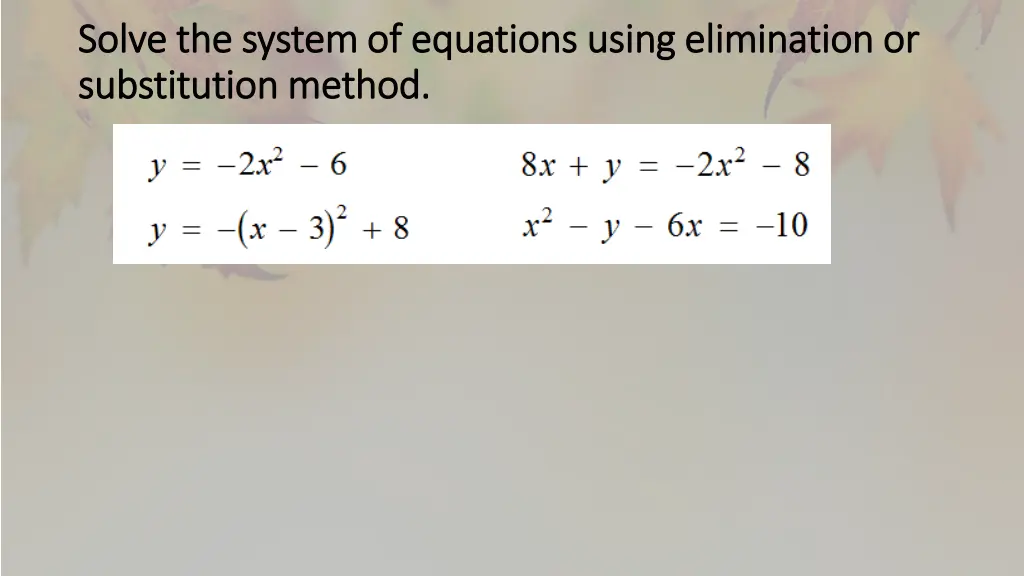 solve the system of equations using elimination