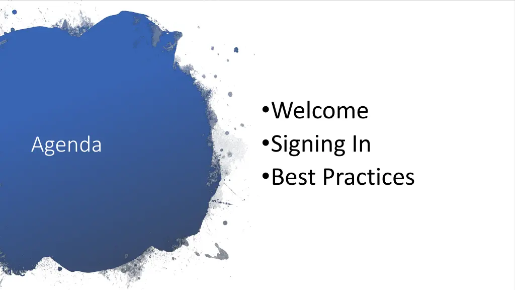 welcome signing in best practices