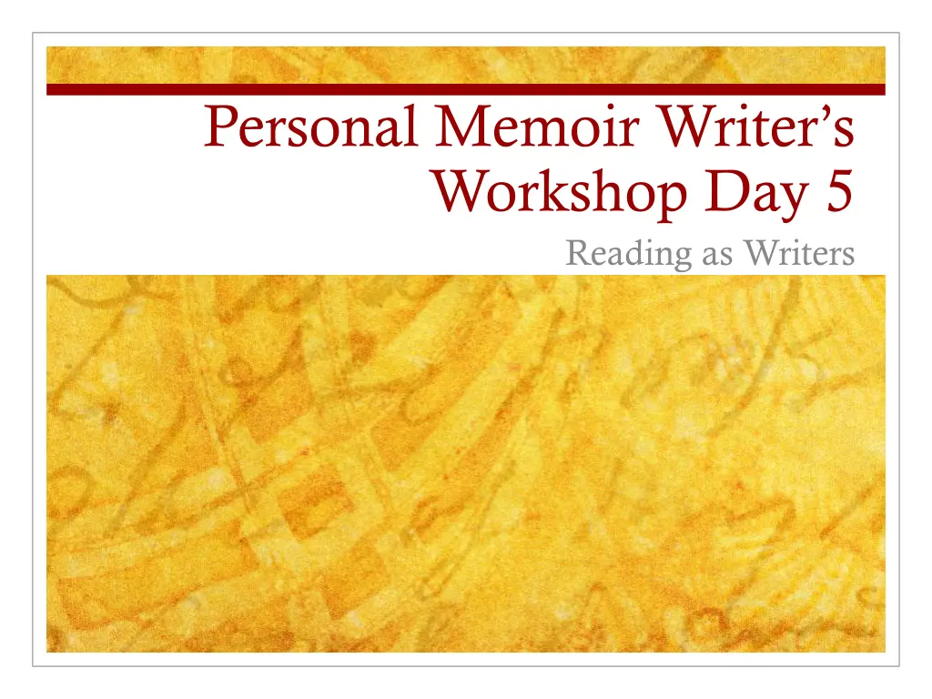 personal memoir writer s workshop day 5