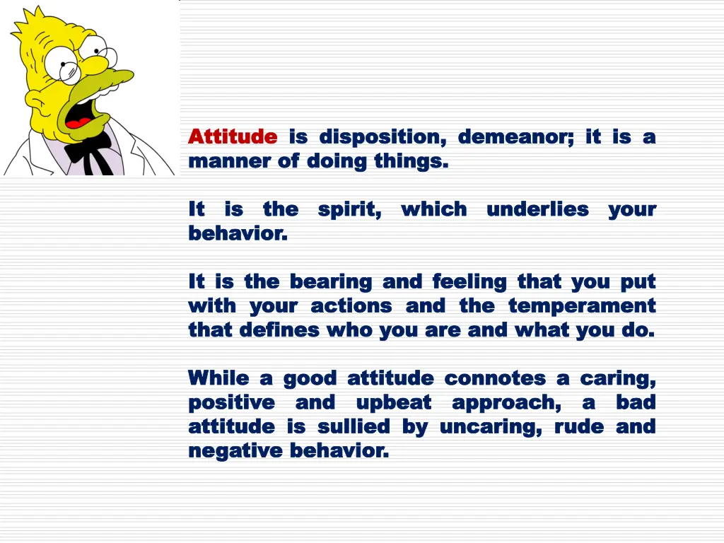 attitude attitude is disposition demeanor