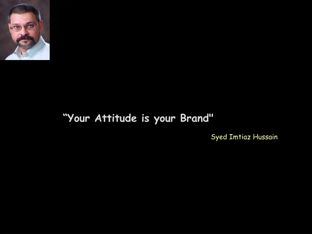 your attitude is your brand