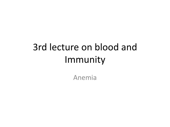 3rd lecture on blood and immunity