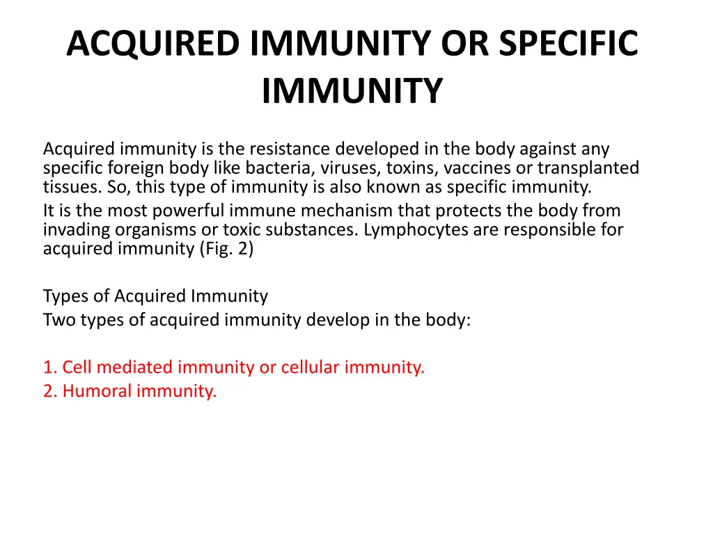 acquired immunity or specific immunity