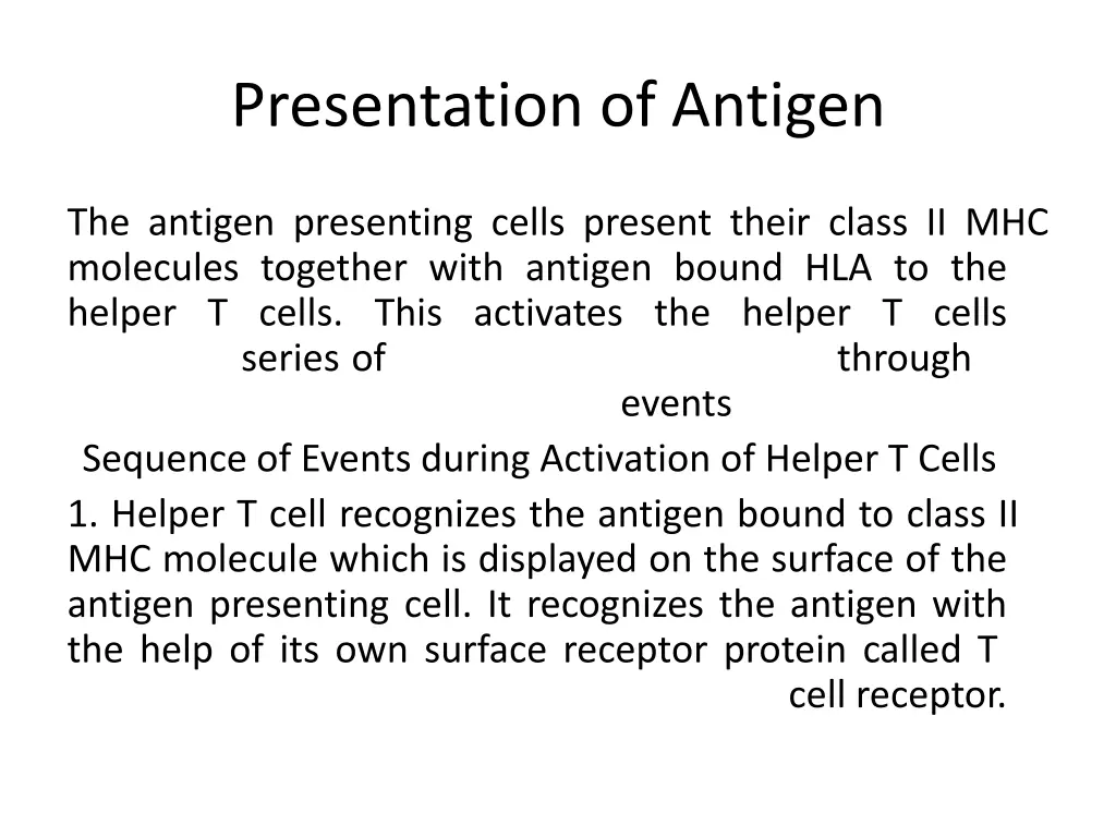 presentation of antigen