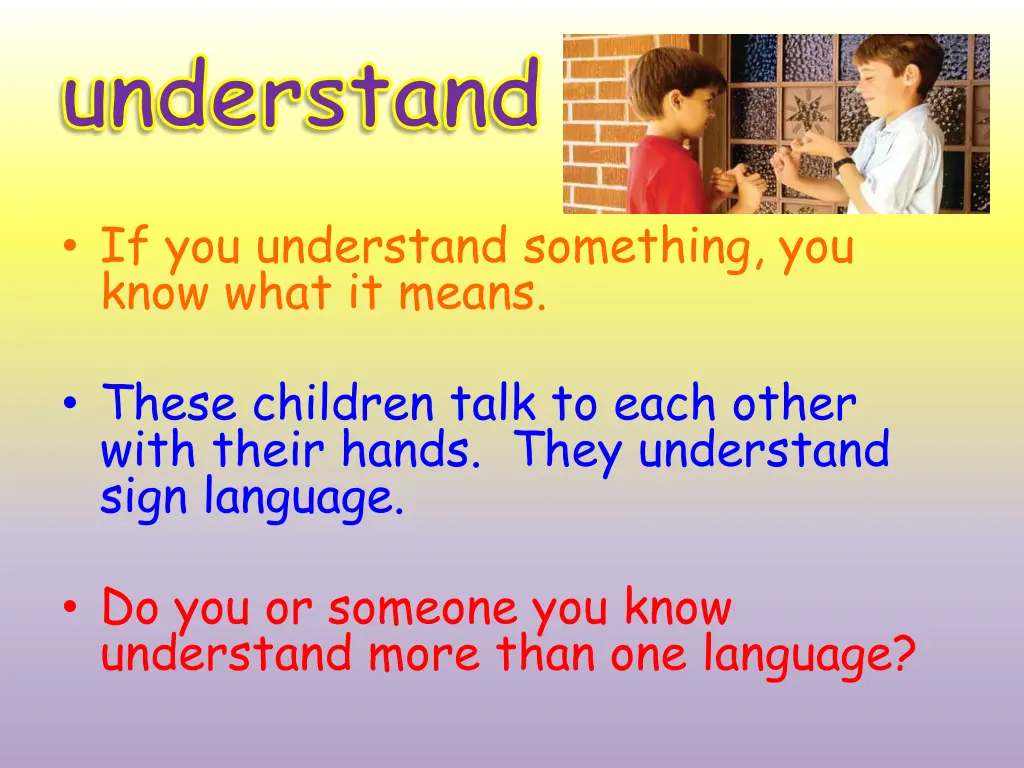 understand