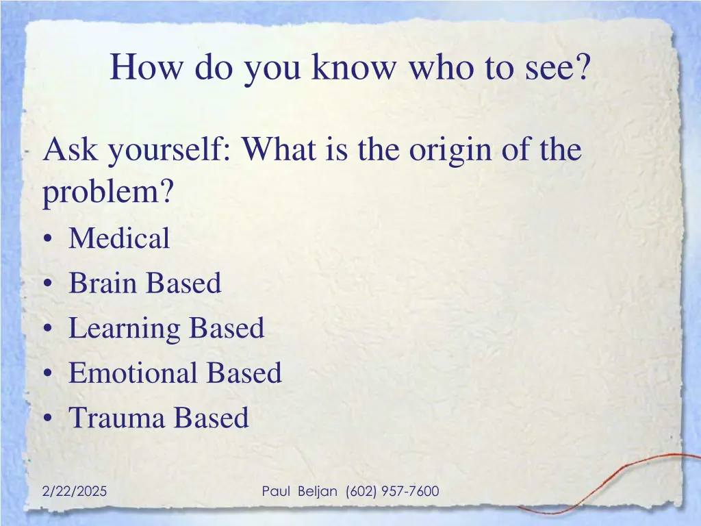 how do you know who to see